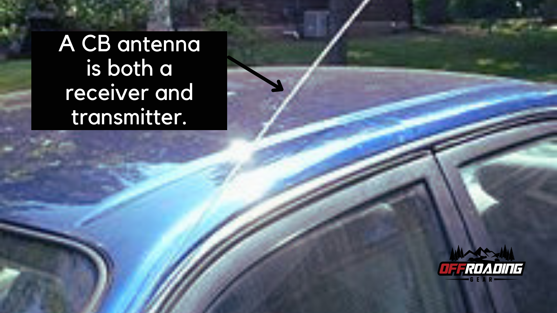 How to Pick a CB Antenna Offroading 4×4 Guides & Reviews