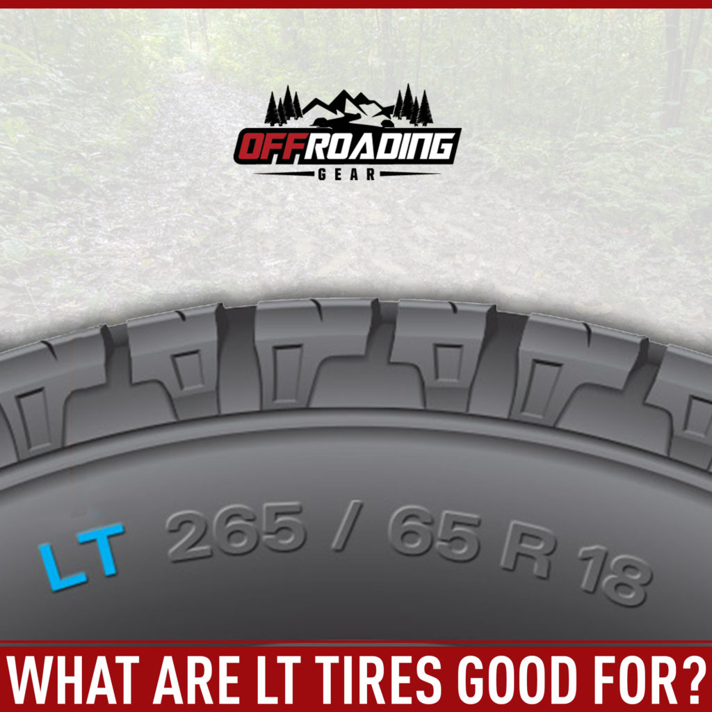 How to Pick Off-road LT Tires – Offroading 4×4 Guides & Reviews